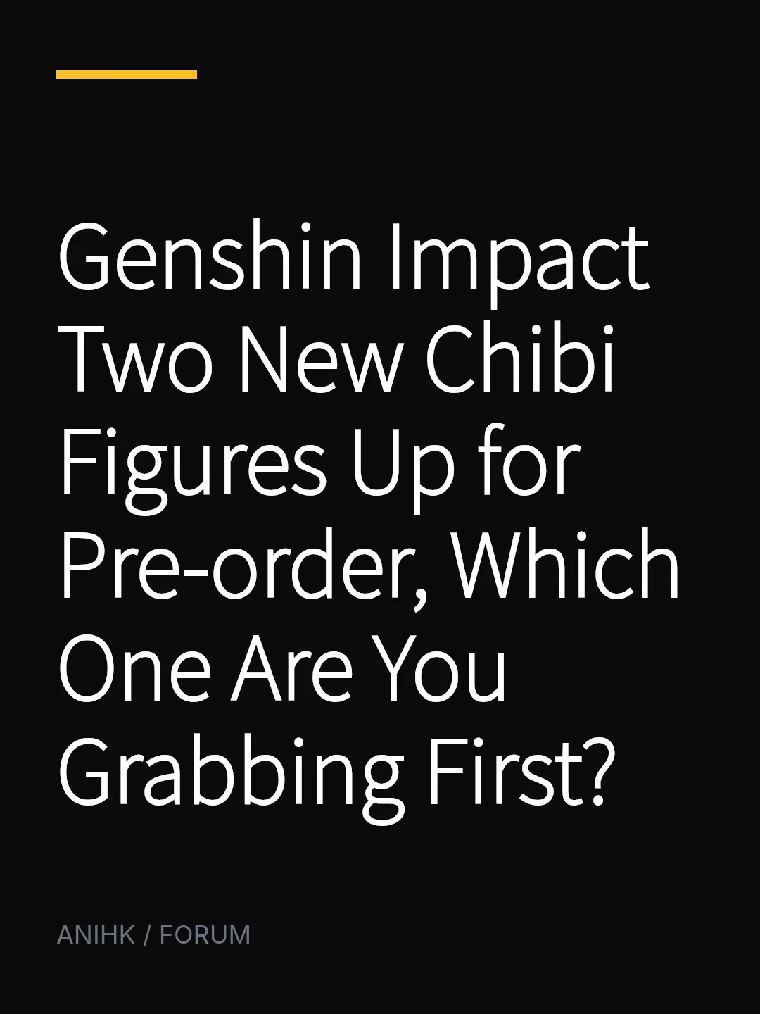 Genshin Impact Two New Chibi Figures Up for Pre-order, Which One Are You Grabbing First?