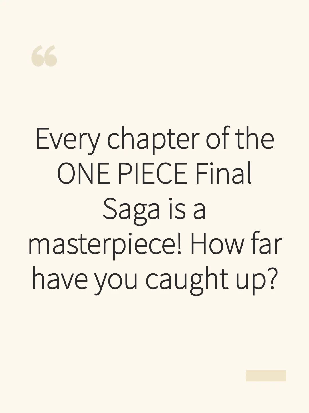 Every chapter of the ONE PIECE Final Saga is a masterpiece! How far have you caught up?