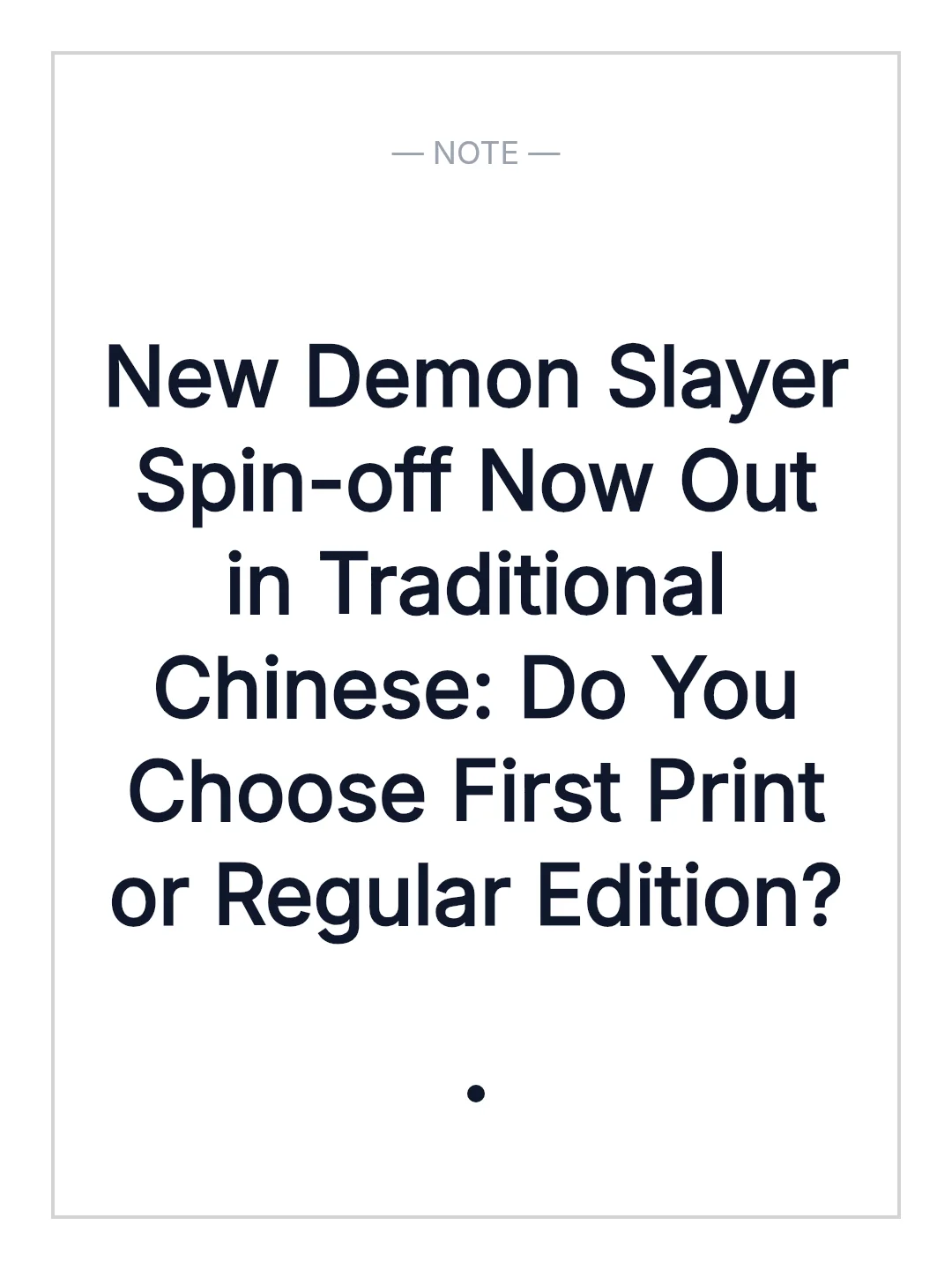 New Demon Slayer Spin-off Now Out in Traditional Chinese: Do You Choose First Print or Regular Edition?