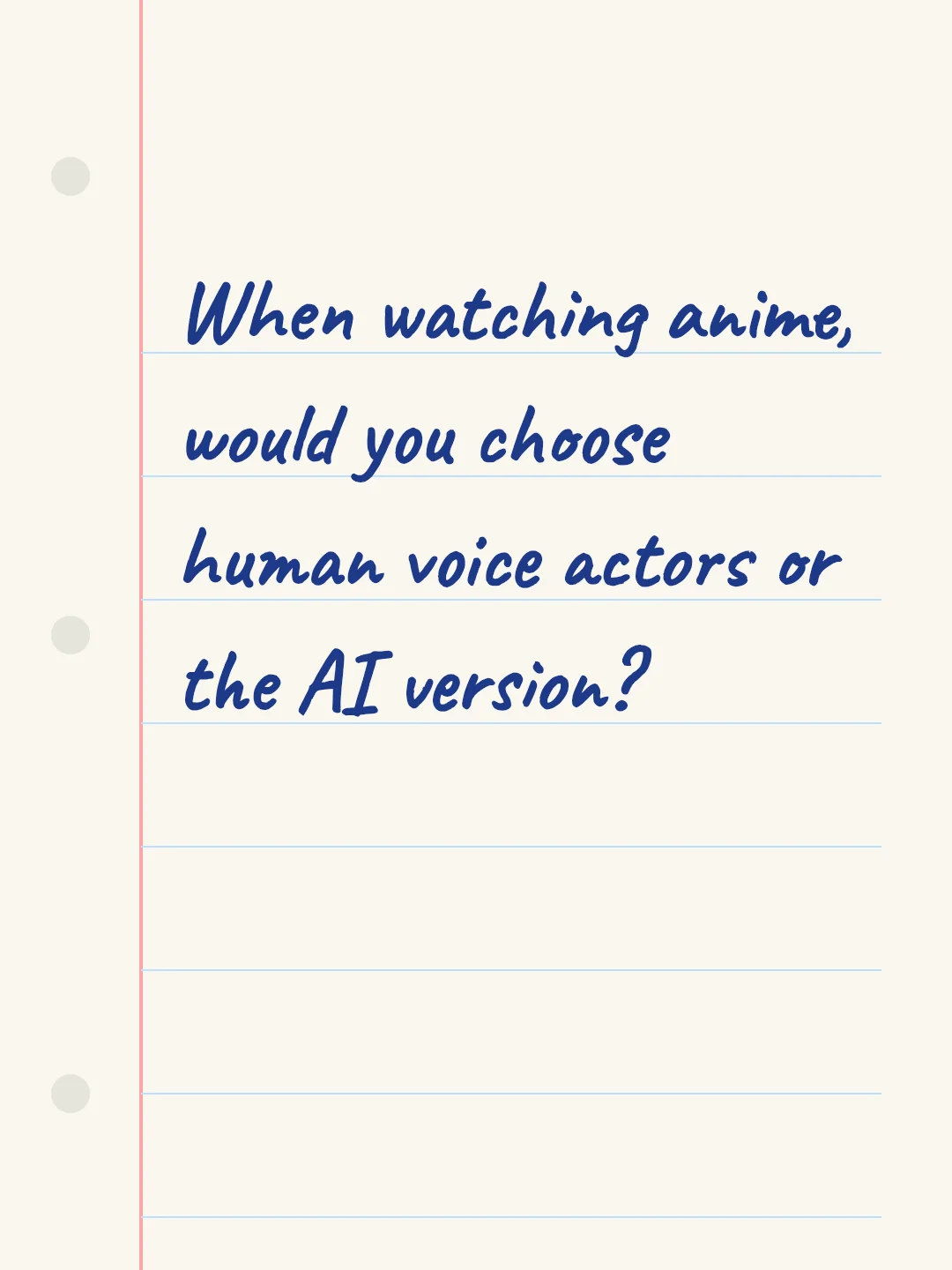 When watching anime, would you choose human voice actors or the AI version?