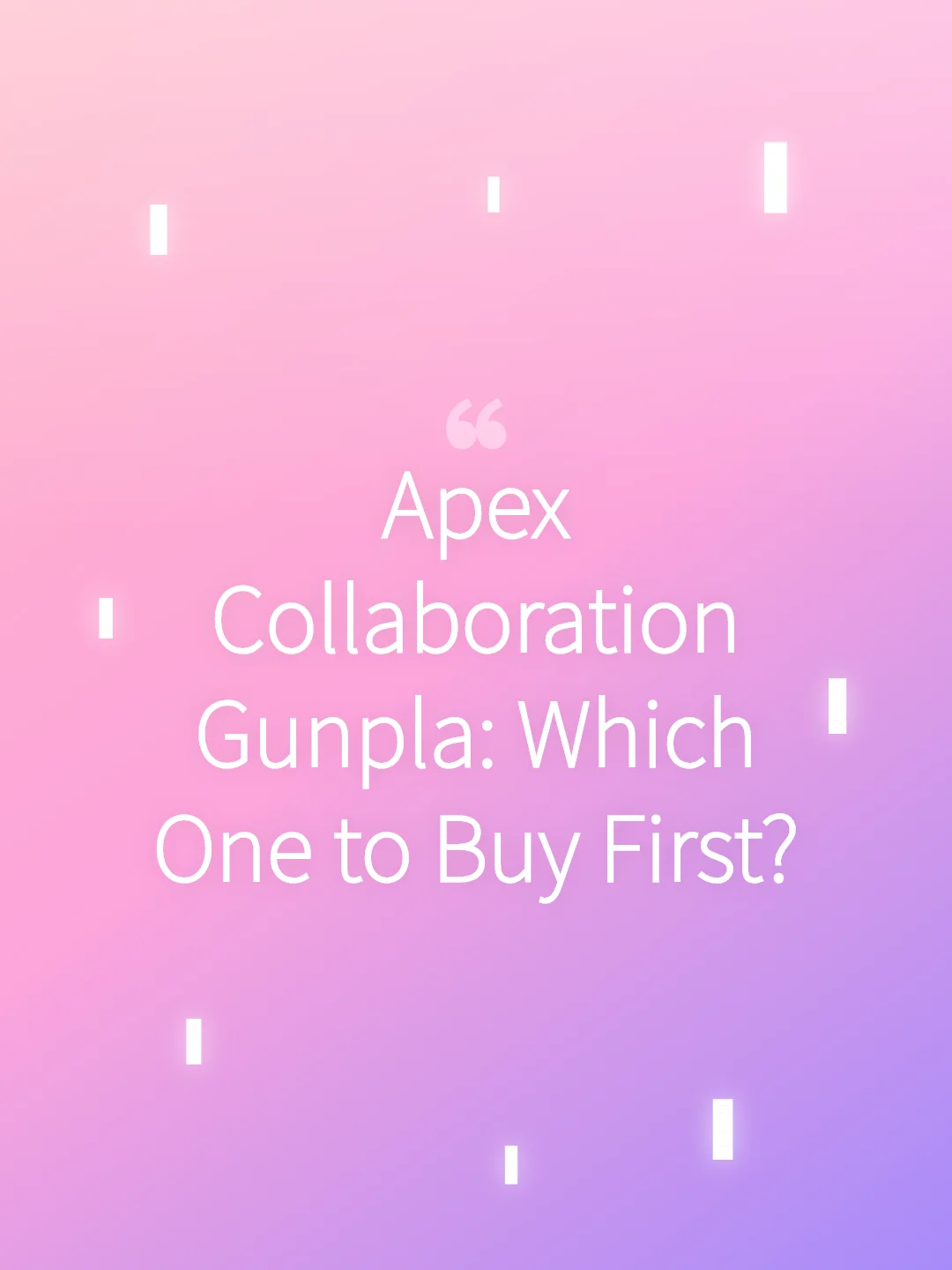 Apex Collaboration Gunpla: Which One to Buy First?