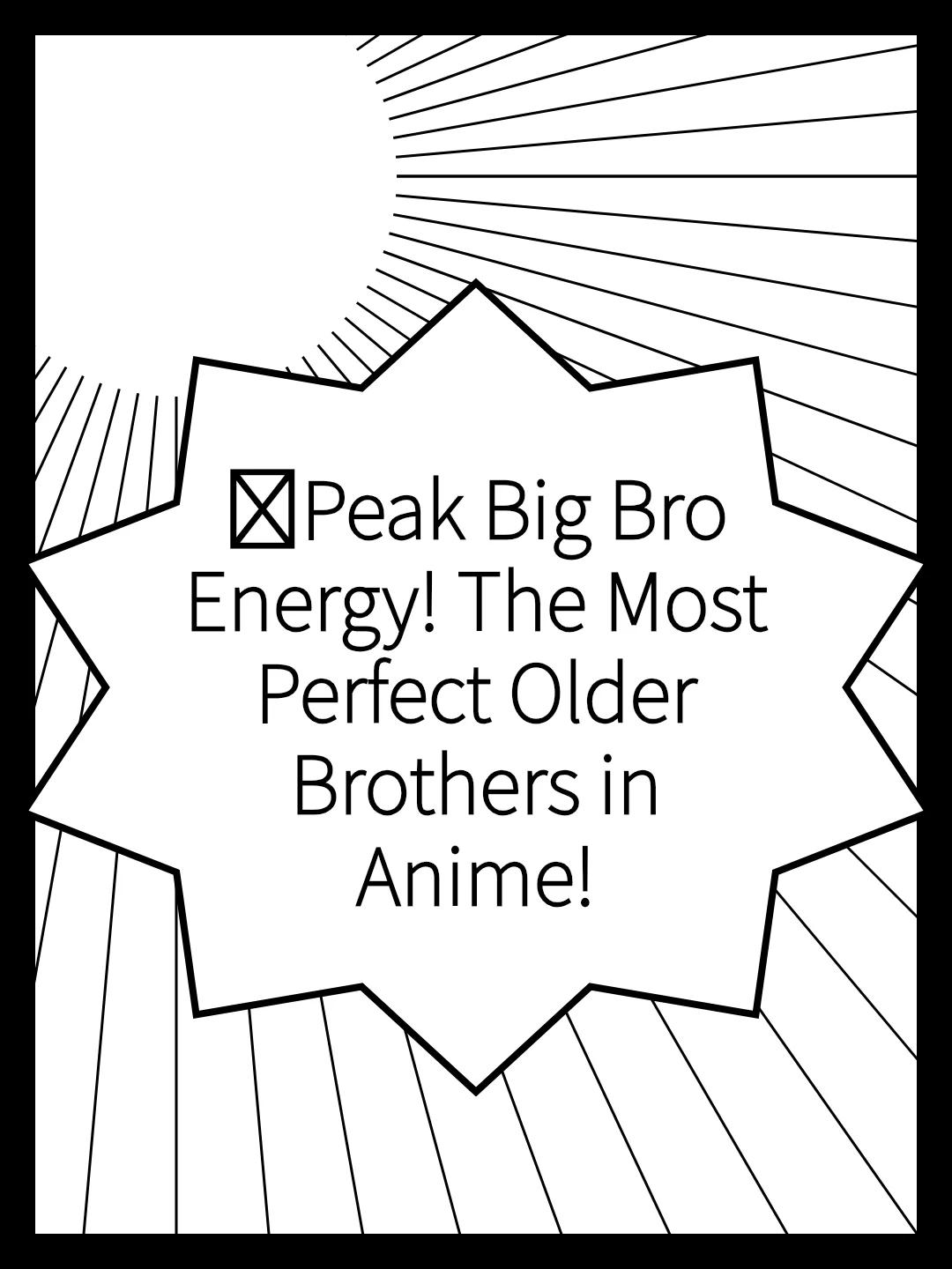 💥Peak Big Bro Energy! The Most Perfect Older Brothers in Anime!