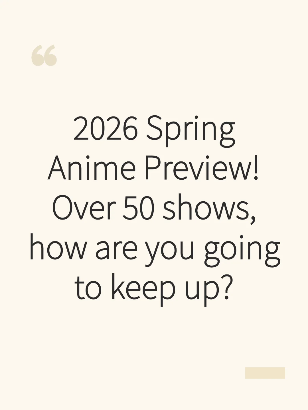 2026 Spring Anime Preview! Over 50 shows, how are you going to keep up?