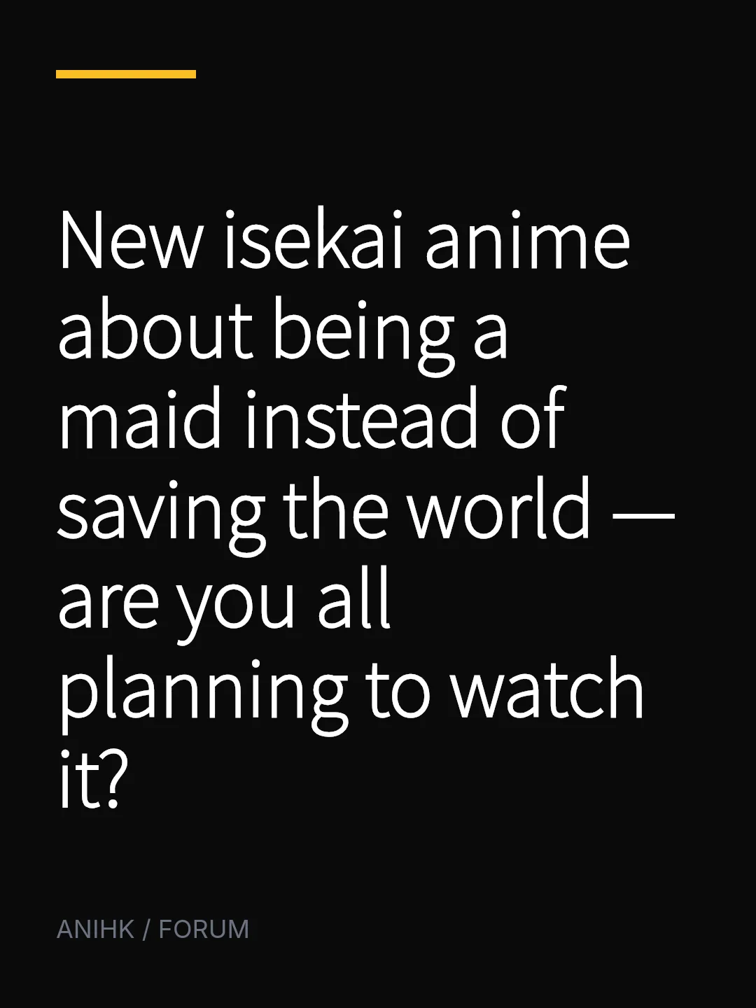 New isekai anime about being a maid instead of saving the world — are you all planning to watch it?