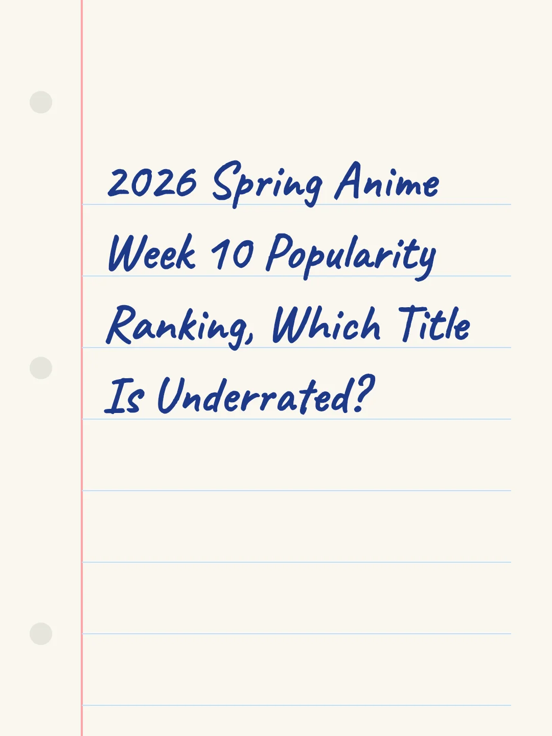 2026 Spring Anime Week 10 Popularity Ranking, Which Title Is Underrated?