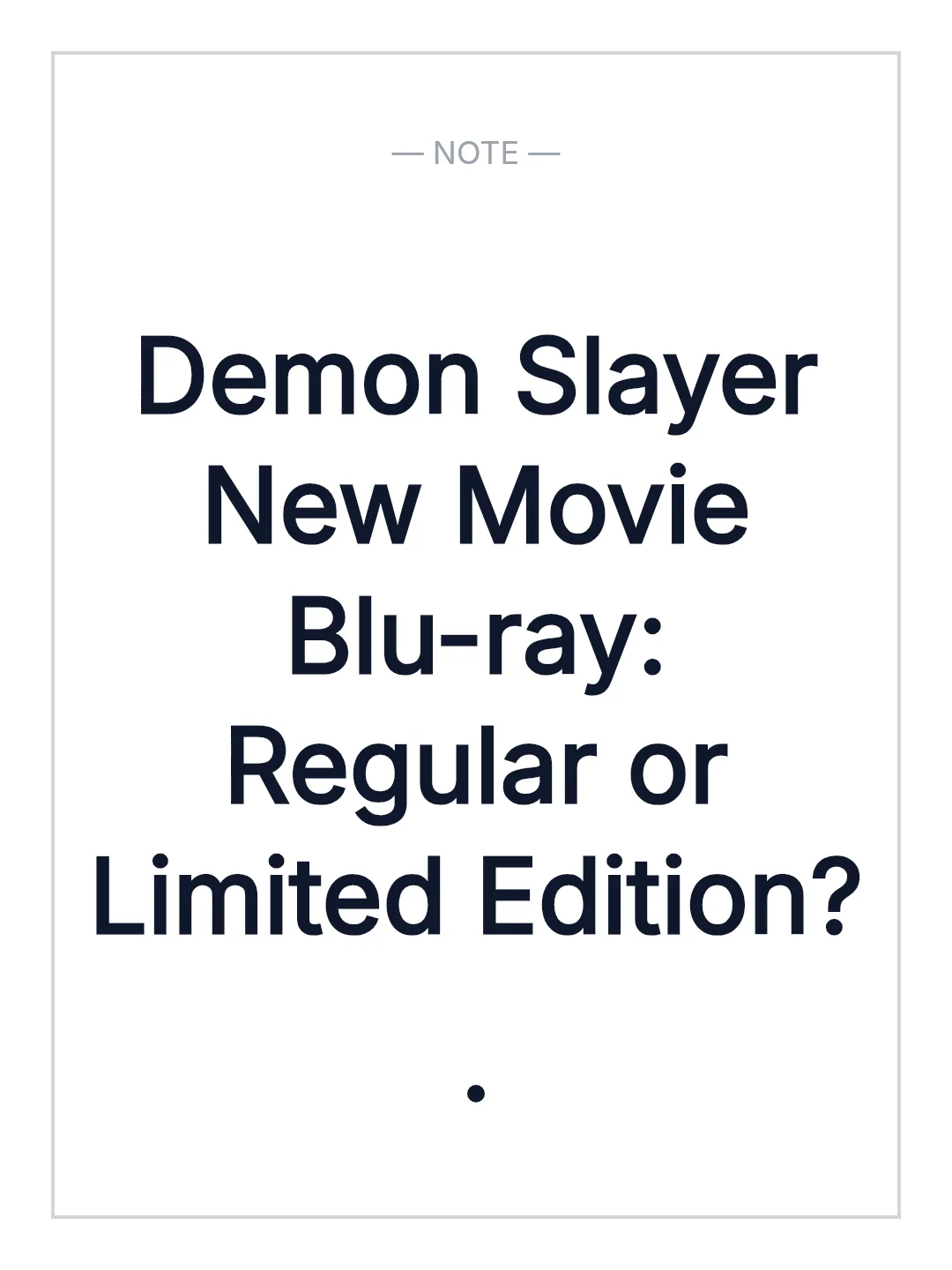 Demon Slayer New Movie Blu-ray: Regular or Limited Edition?