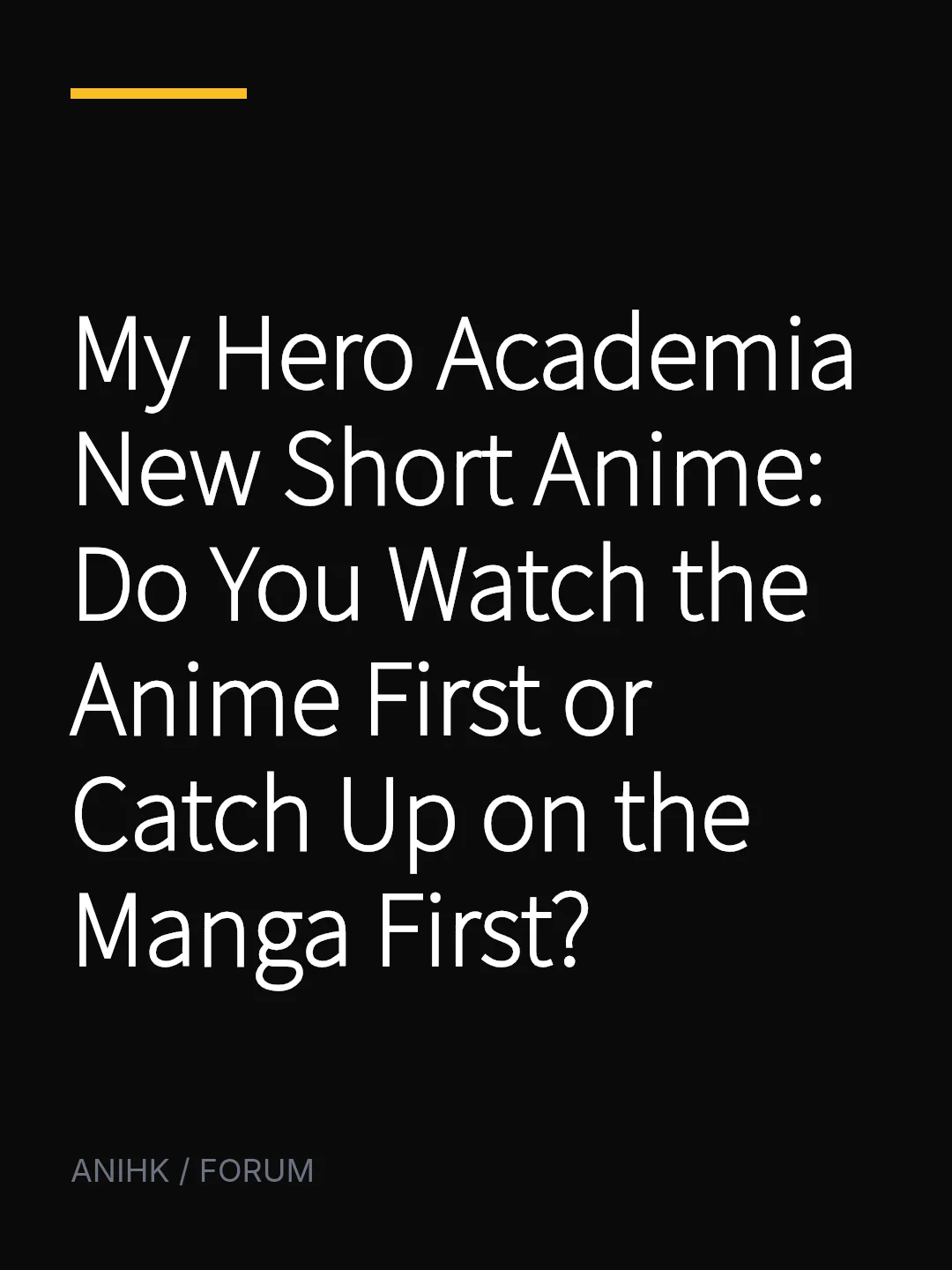 My Hero Academia New Short Anime: Do You Watch the Anime First or Catch Up on the Manga First?