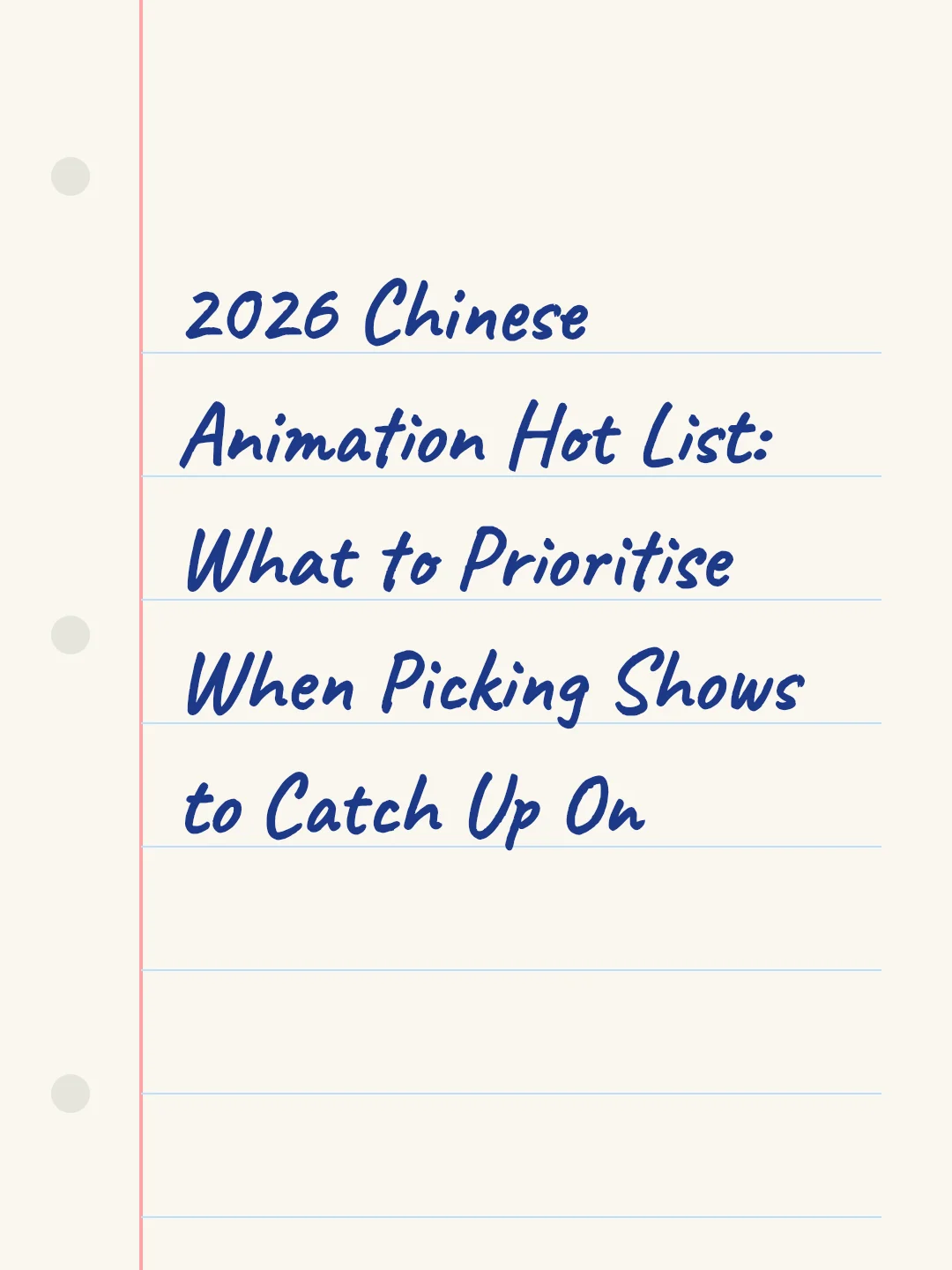 2026 Chinese Animation Hot List: What to Prioritise When Picking Shows to Catch Up On