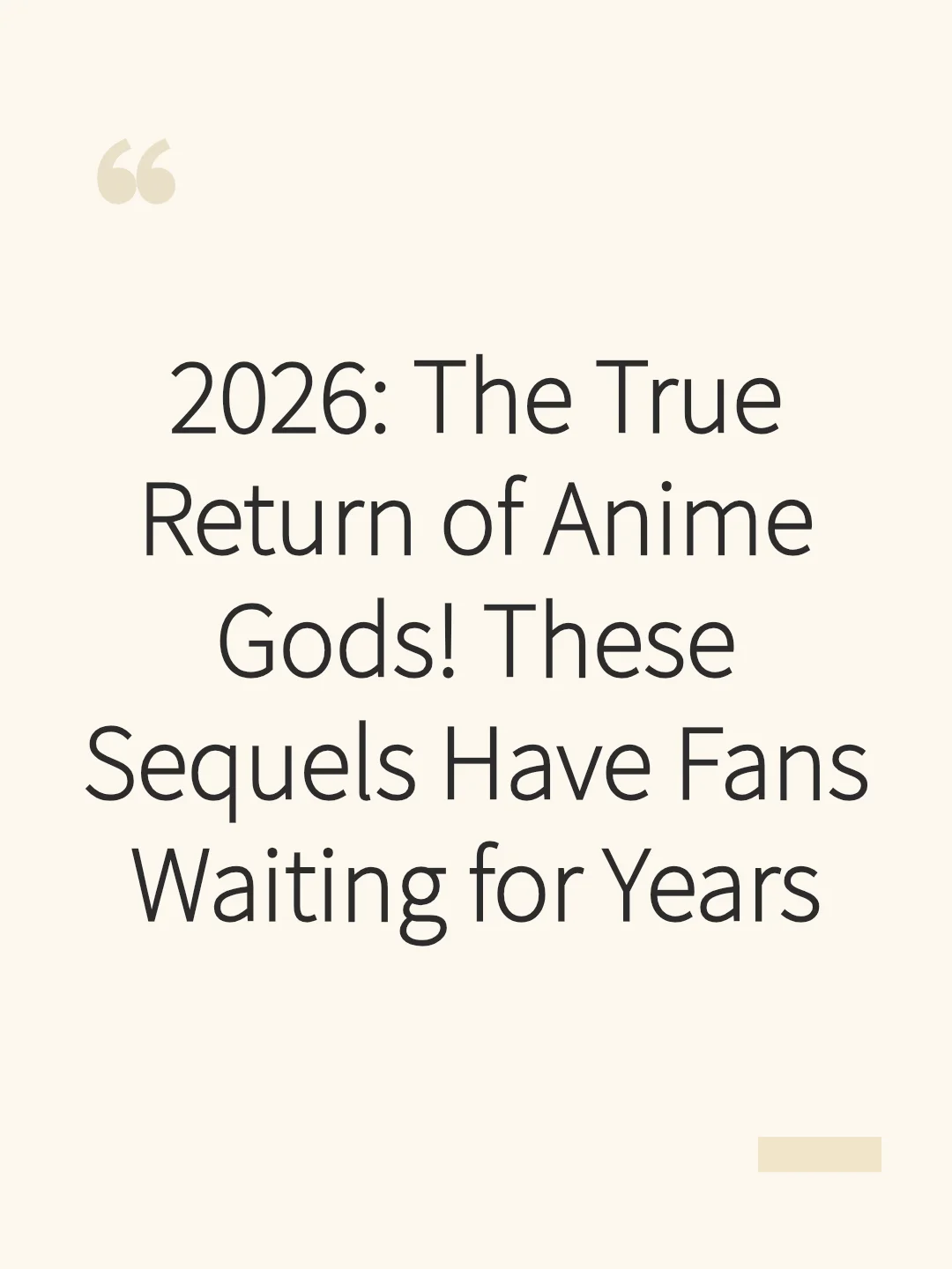 2026: The True Return of Anime Gods! These Sequels Have Fans Waiting for Years