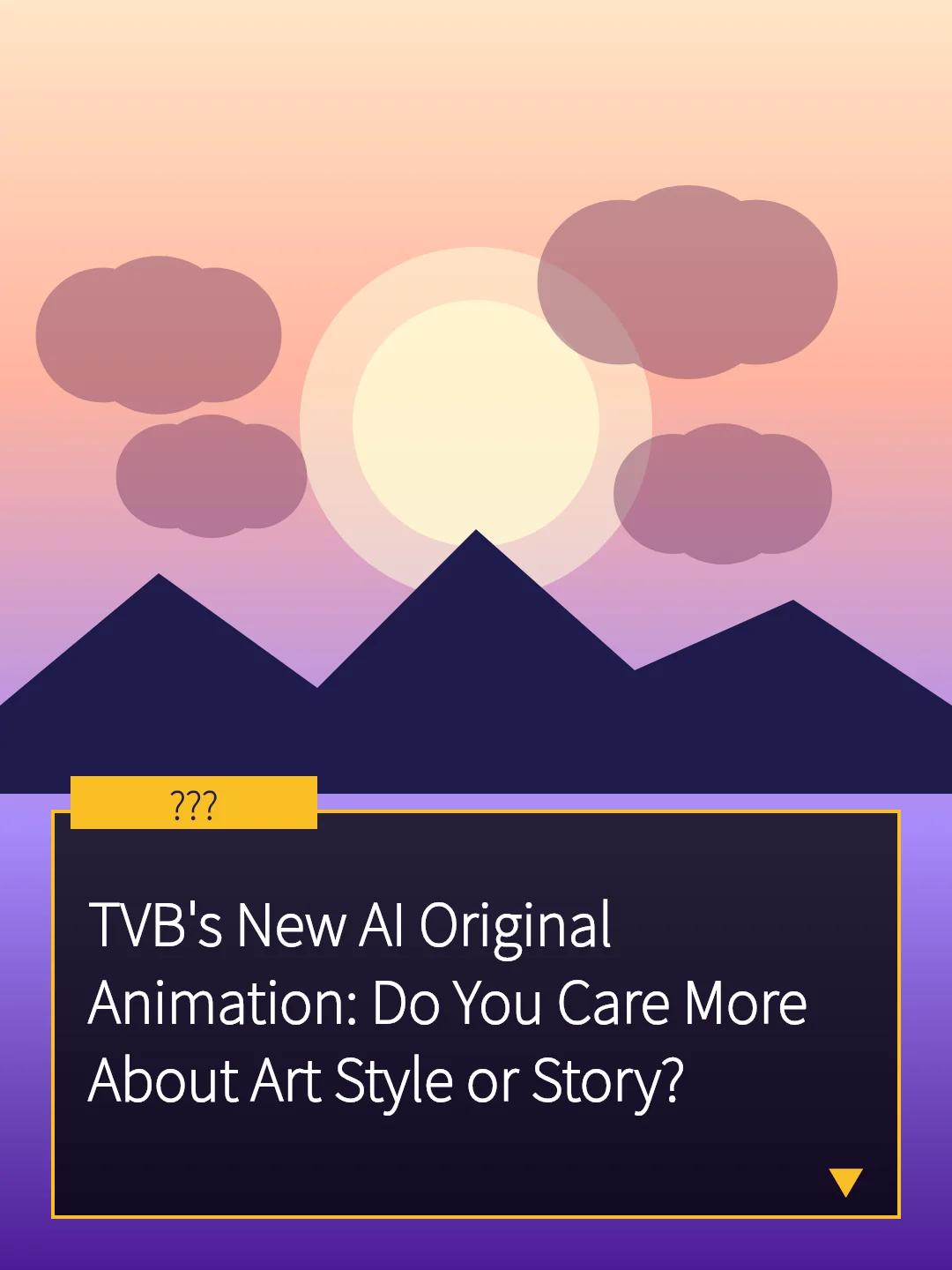 TVB's New AI Original Animation: Do You Care More About Art Style or Story?