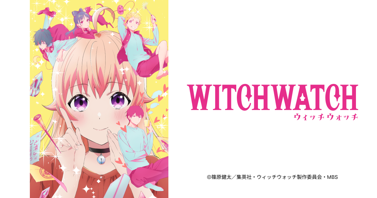 2025 Spring Romance Fantasy Anime｜《WITCH WATCH Witch Guardian》: Fantasy Romance Comedy Strikes, Full of Sweetness!